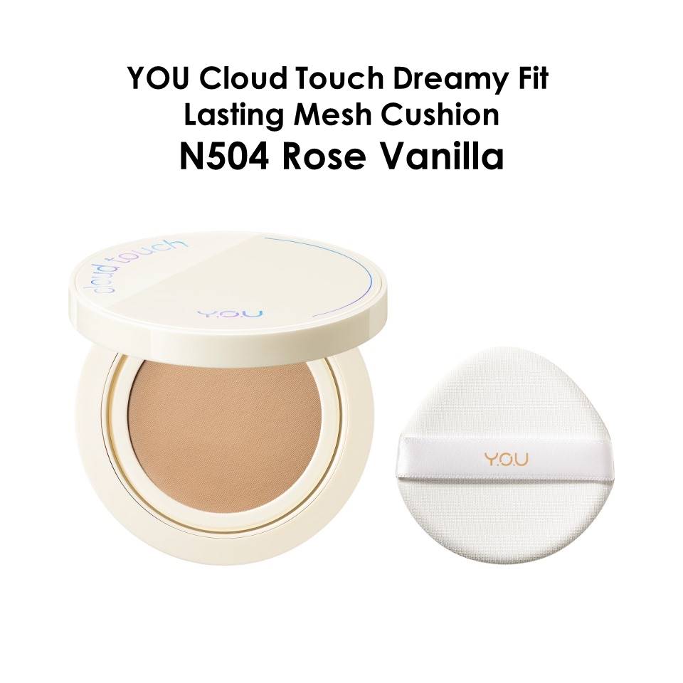 YOU Cloud Touch Dreamy-Fit Lasting Mesh Cushion SPF 30 PA+++ - N504 Rose Vanilla YOU Cloud Touch Dreamy-Fit Lasting Mesh Cushion SPF 30 PA+++ - N504 Rose Vanilla
