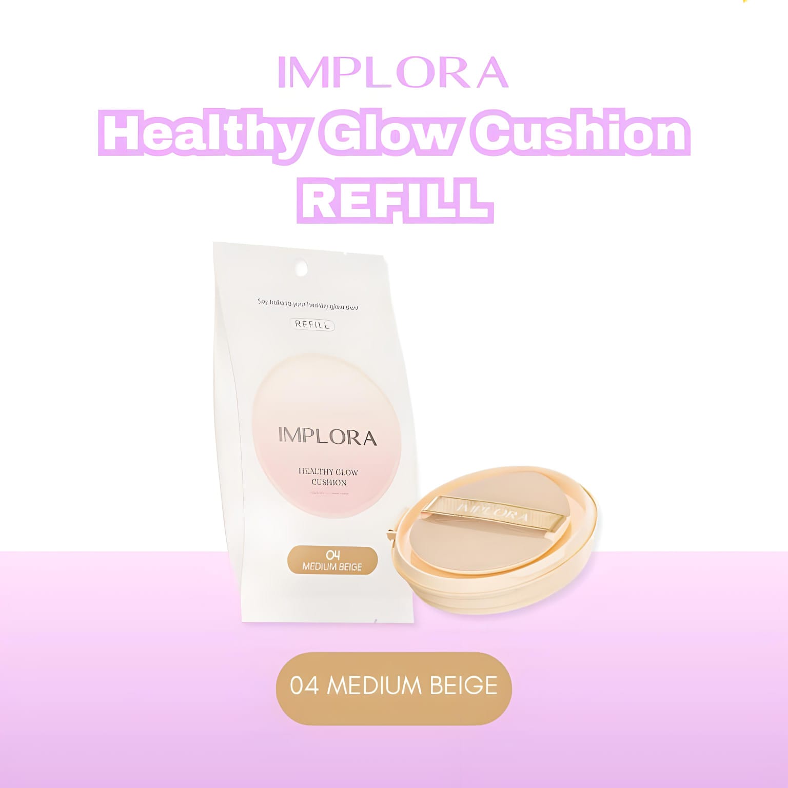 Implora Healthy Glow Cushion REFILL - 04 Medium Beige